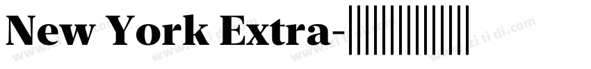 New York Extra字体转换 New York Extra字体转换